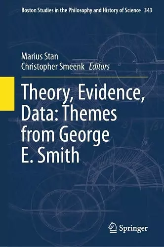 Theory, Evidence, Data: Themes from George E. Smith cover