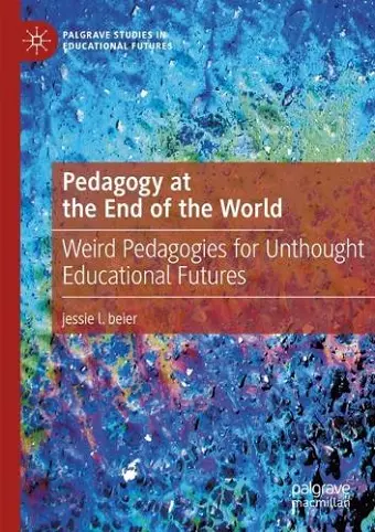 Pedagogy at the End of the World cover