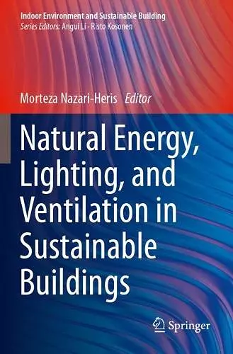 Natural Energy, Lighting, and Ventilation in Sustainable Buildings cover