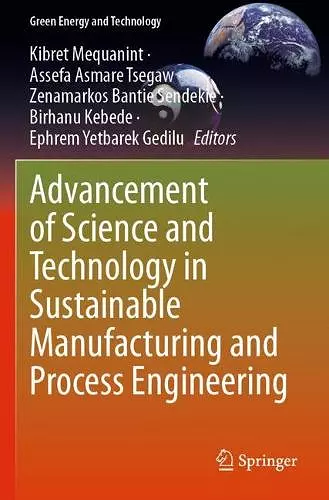 Advancement of Science and Technology in Sustainable Manufacturing and Process Engineering cover
