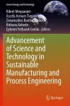 Advancement of Science and Technology in Sustainable Manufacturing and Process Engineering cover