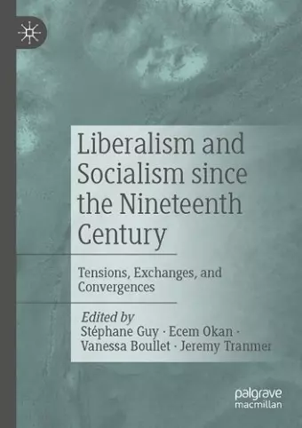 Liberalism and Socialism since the Nineteenth Century cover