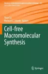 Cell-free Macromolecular Synthesis cover