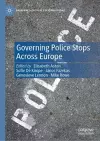 Governing Police Stops Across Europe cover