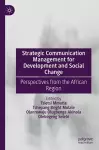 Strategic Communication Management for Development and Social Change cover