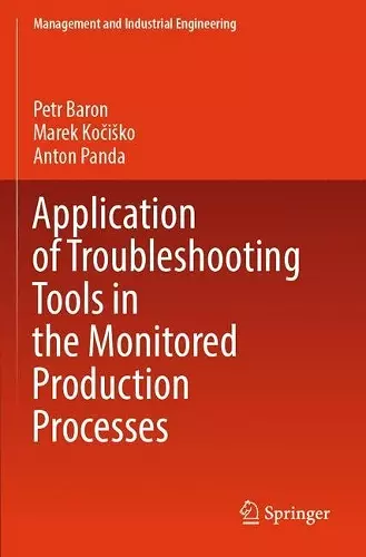 Application of Troubleshooting Tools in the Monitored Production Processes cover