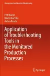 Application of Troubleshooting Tools in the Monitored Production Processes cover