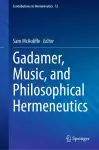 Gadamer, Music, and Philosophical Hermeneutics cover