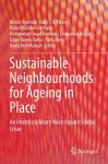 Sustainable Neighbourhoods for Ageing in Place cover