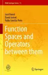 Function Spaces and Operators between them cover