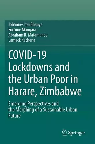 COVID-19 Lockdowns and the Urban Poor in Harare, Zimbabwe cover