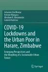 COVID-19 Lockdowns and the Urban Poor in Harare, Zimbabwe cover