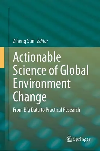 Actionable Science of Global Environment Change cover