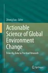 Actionable Science of Global Environment Change cover