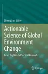 Actionable Science of Global Environment Change cover