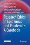 Research Ethics in Epidemics and Pandemics: A Casebook cover