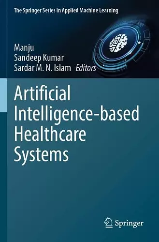 Artificial Intelligence-based Healthcare Systems cover