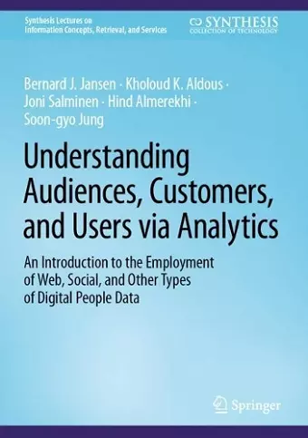 Understanding Audiences, Customers, and Users via Analytics cover