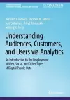 Understanding Audiences, Customers, and Users via Analytics cover