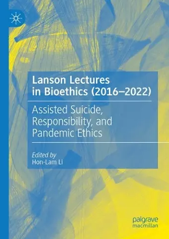 Lanson Lectures in Bioethics (2016-2022) cover