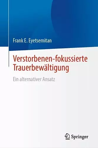 Verstorbenen-fokussierte Trauerbewältigung cover