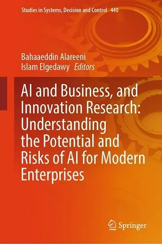 AI and Business, and Innovation Research: Understanding the Potential and Risks of AI for Modern Enterprises cover