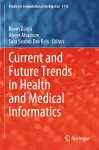 Current and Future Trends in Health and Medical Informatics cover