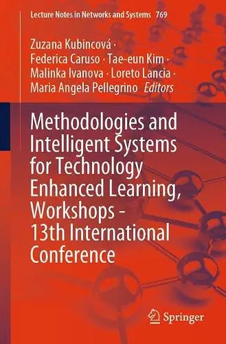 Methodologies and Intelligent Systems for Technology Enhanced Learning, Workshops - 13th International Conference cover