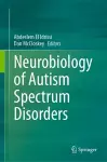 Neurobiology of Autism Spectrum Disorders cover