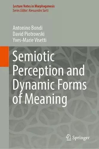 Semiotic Perception and Dynamic Forms of Meaning cover