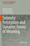 Semiotic Perception and Dynamic Forms of Meaning cover