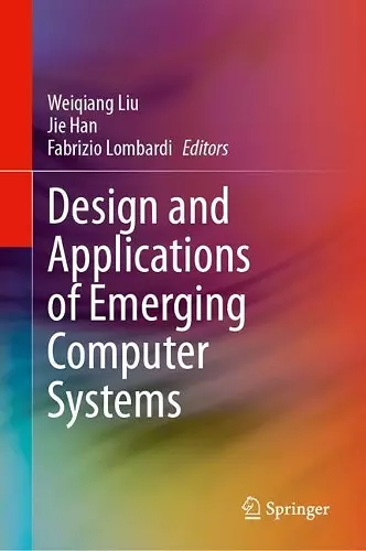 Design and Applications of Emerging Computer Systems cover