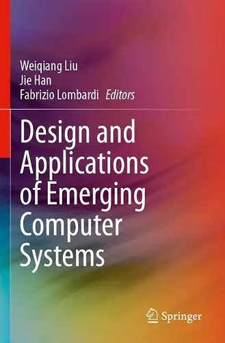 Design and Applications of Emerging Computer Systems cover