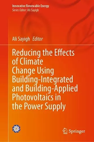 Reducing the Effects of Climate Change Using Building-Integrated and Building-Applied Photovoltaics in the Power Supply cover