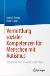 Vermittlung sozialer Kompetenzen für Menschen mit Autismus cover