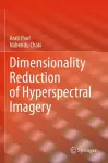 Dimensionality Reduction of Hyperspectral Imagery cover