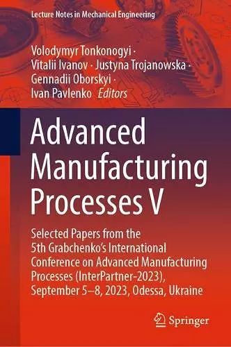 Advanced Manufacturing Processes V cover