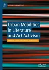 Urban Mobilities in Literature and Art Activism cover