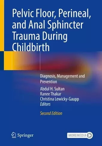 Pelvic Floor, Perineal, and Anal Sphincter Trauma During Childbirth cover