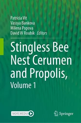 Stingless Bee Nest Cerumen and Propolis, Volume 1 cover