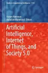 Artificial Intelligence, Internet of Things, and Society 5.0 cover