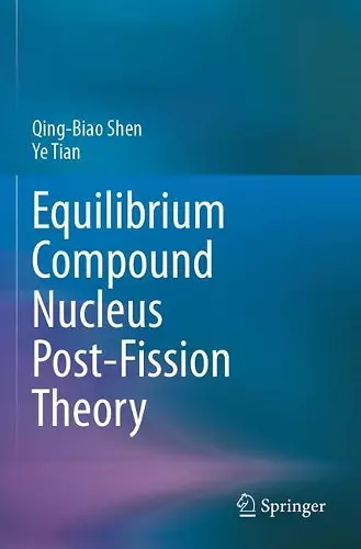 Equilibrium Compound Nucleus Post-Fission Theory cover