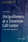 (Im)politeness at a Slovenian Call Centre cover