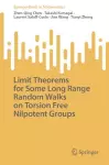 Limit Theorems for Some Long Range Random Walks on Torsion Free Nilpotent Groups cover