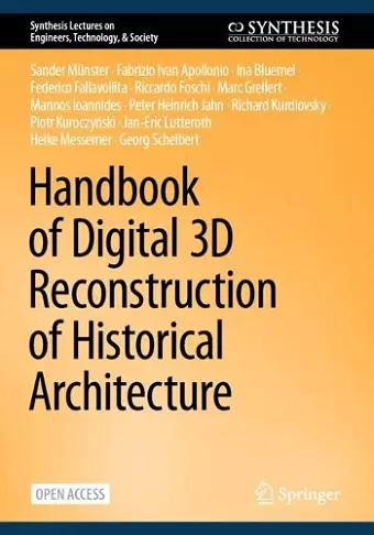 Handbook of Digital 3D Reconstruction of Historical Architecture cover