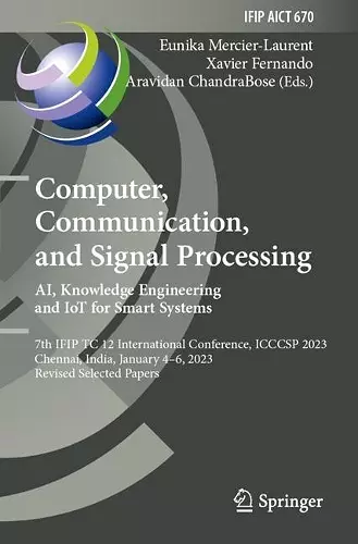 Computer, Communication, and Signal Processing. AI, Knowledge Engineering and IoT for Smart Systems cover