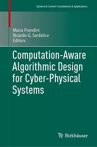 Computation-Aware Algorithmic Design for Cyber-Physical Systems cover