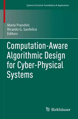 Computation-Aware Algorithmic Design for Cyber-Physical Systems cover
