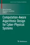 Computation-Aware Algorithmic Design for Cyber-Physical Systems cover