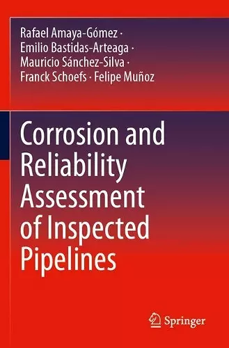 Corrosion and Reliability Assessment of Inspected Pipelines cover